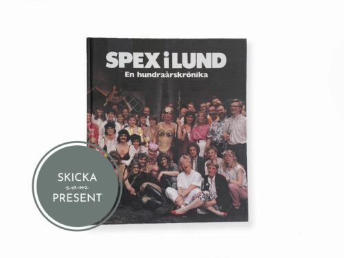 Spex i Lund - En hundraårskrönika - Bok